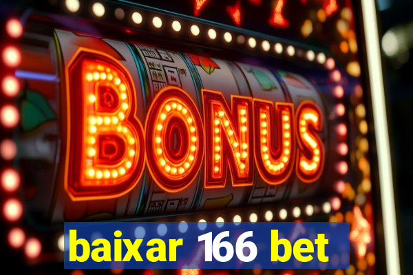 baixar 166 bet